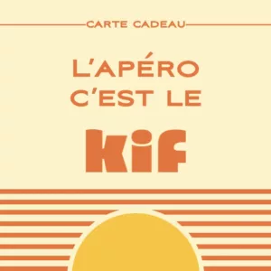 Carte cadeau, l'apéro c'est le kif