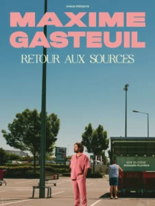 Affiche spectacle Maxime Gasteuil, retour aux sources